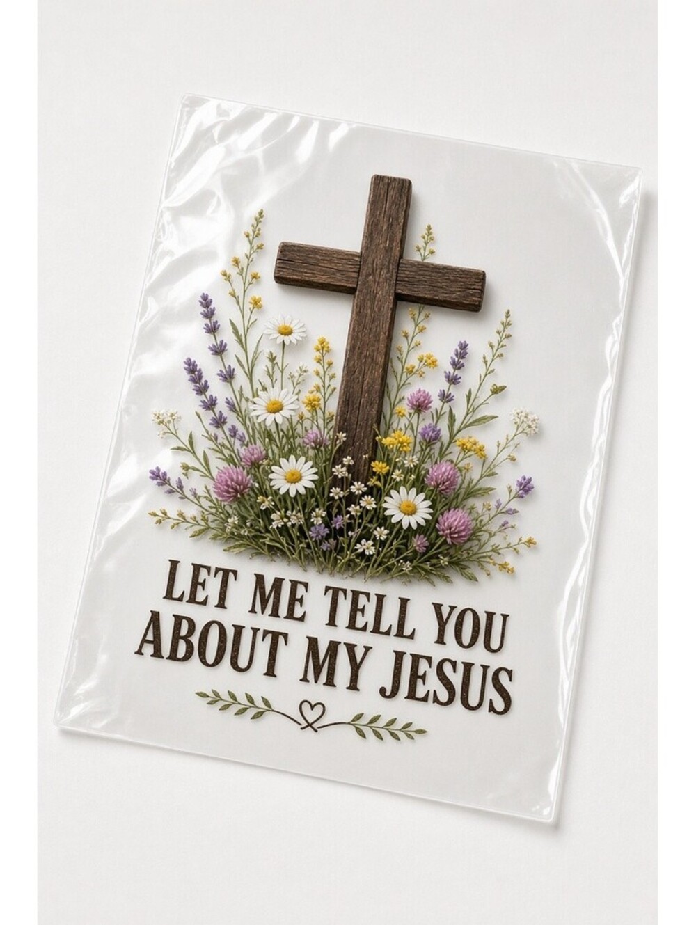 PK4 Let Me Tell You About My Jesus DTF Transfer 10in Cross Floral Heat Press